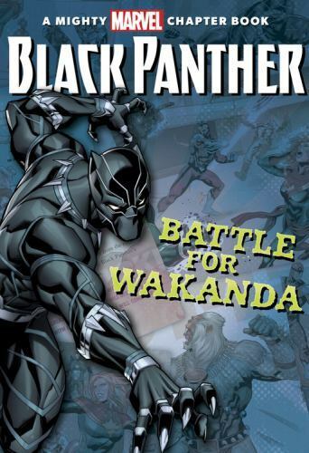 Black Panther: Battle for Wakanda (Mighty Marvel Chapter Book)